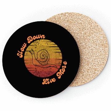 Discover funny Slow Down Live More design deflation lag Coasters