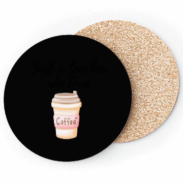 Discover Coffee and Teacher Coasters