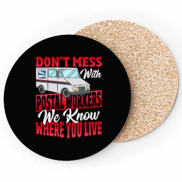 Discover Don't Mess With Postal Workers Postal Worker Coasters