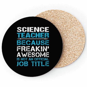 Discover Science Teacher Coasters - Freaking Awesome Gift It