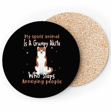 Discover My Spirit animal Is A Grumpy Akita Coasters
