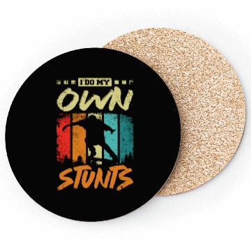 Discover I do my own stunts, skateboarding Coasters