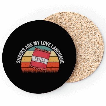 Discover Snacks Are My Love Language Coasters