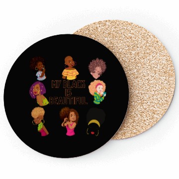 Discover My Black Is Beautiful Coasters