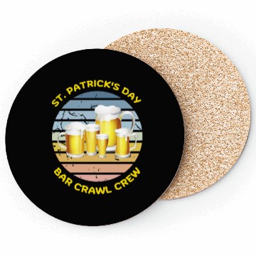 Discover ST PATRICK'S DAY BAR CRAWL CREW Coasters