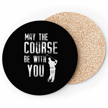 Discover May The Course Be With You Funny Golf Coasters