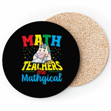 Discover Math Teachers Are Mathgical Math Teacher Coasters