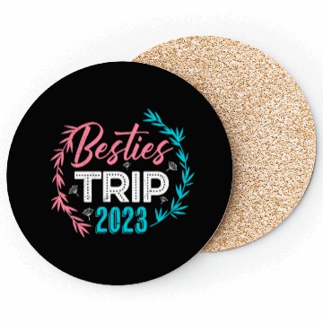 Discover Besties Trip 2023 Summer Vacation Spring Break Coasters