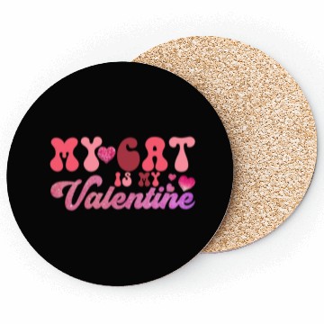 Discover my cat is my valentine Sublimation Coasters