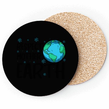 Discover Respect Mother Earth Nature Environment Awareness Coasters