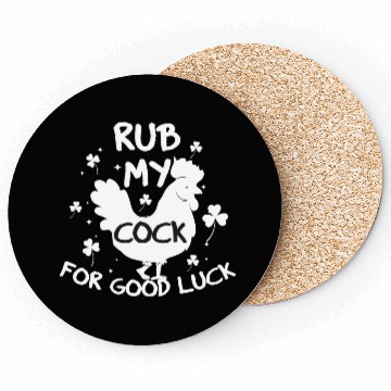 Discover rub my cock for good luck Coasters