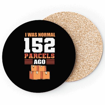 Discover I Was Normal 152 Parcels Ago Postal Worker Coasters