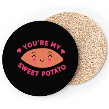 Discover You are my Sweet Potato Coasters
