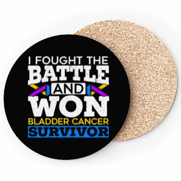 Discover Fought The Battle And Won Bladder Cancer Survivor Coasters