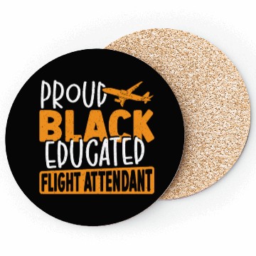 Discover Proud Black Educated Flight Attendant Coasters