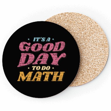 Discover It's a Good Day to Do Math Coasters