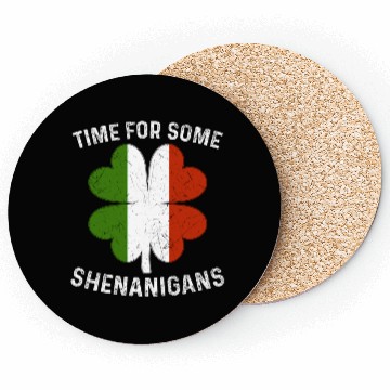 Discover St. Patrick's Time For Some Shenanigans Clover Coasters