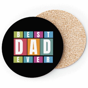 Discover Best Dad Ever Coasters