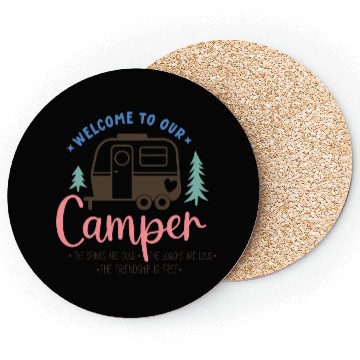Discover Welcome To Our Camper Coasters