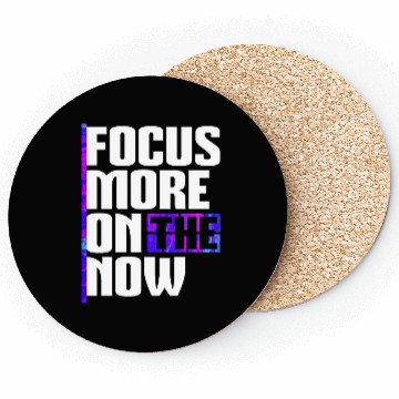 Discover Focus more on the now cool inspiration quote Coasters