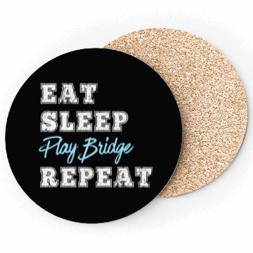 Discover Funny Play Bridge Card Game Eat Sleep Repeat Coasters