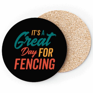 Discover A Great Day For Fencing Coasters