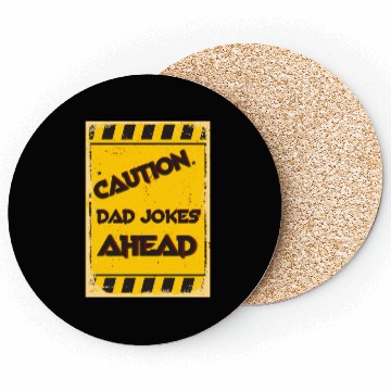 Discover Caution Dad Jokes Ahead, funny dad Coasters
