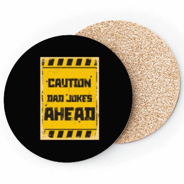 Discover Caution Dad Jokes Ahead, funny dad Coasters