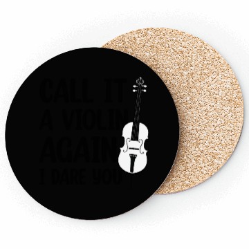 Discover Call It A Violin Again Funny Gift For Cello Lovers Coasters