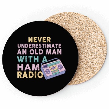 Discover Never Underestimate An Old Man With A Ham Radio Coasters