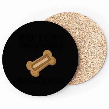 Discover Pavlov That Name Rings A Bell Bone Cookie Funny Coasters