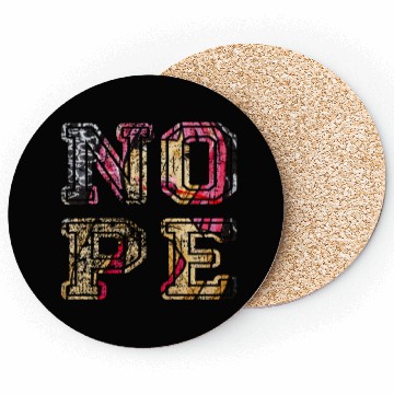 Discover NOPE - don't be a yes person! Coasters