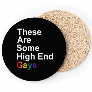 Discover These Are Some High-End Gays Coasters