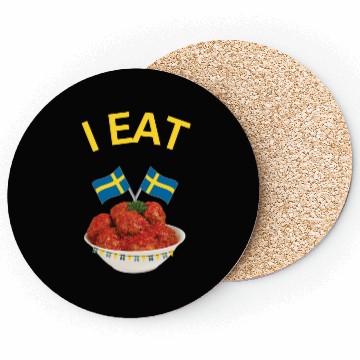 Discover I eat Swedish Meatballs Coasters