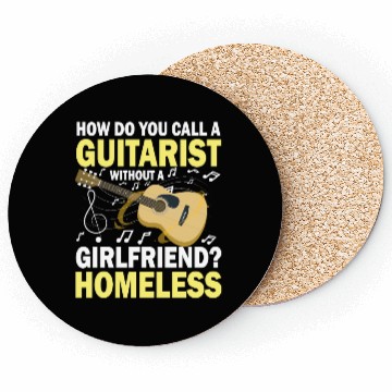 Discover Guitarist Without A Girlfriend Homeless Coasters