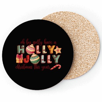 Discover Have A Holly Jolly Christmas Coasters