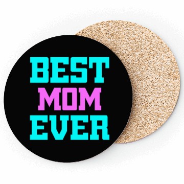 Discover Best Mom Ever Coasters