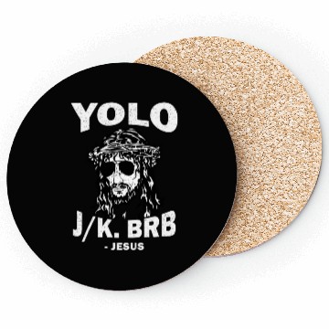 Discover Yoloo Jk Brb Jesus Coasters