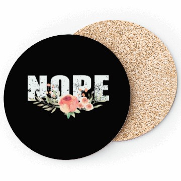 Discover NOPE - don't be a yes person! Coasters