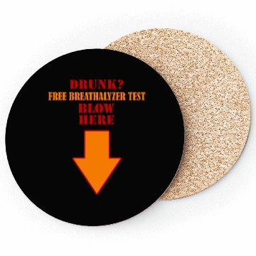 Discover Drunk Free breathalyzer test blow here down arrow Coasters