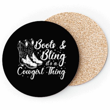 Discover Boots And Bling It's A Cowgirl Thing Coasters