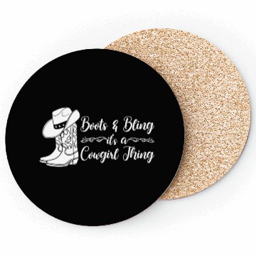Discover Boots And Bling It's A Cowgirl Thing Coasters