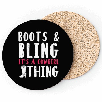 Discover Boots And Bling It's A Cowgirl Thing Coasters