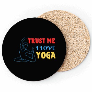 Discover Trust me I love yoga Coasters
