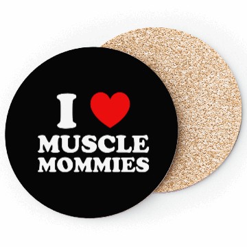 Discover I Love Muscle Mommies Coasters