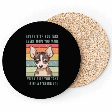 Discover Every Bite You Take - Chihuahua Coasters