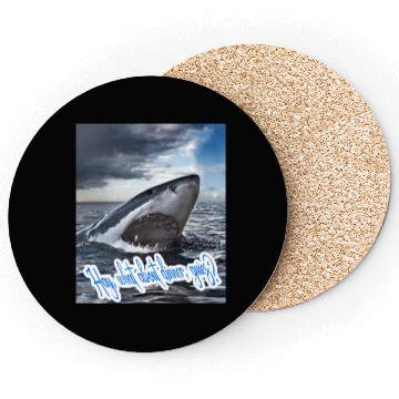 Discover Dinner - Hungry shark asking for dinner Coasters