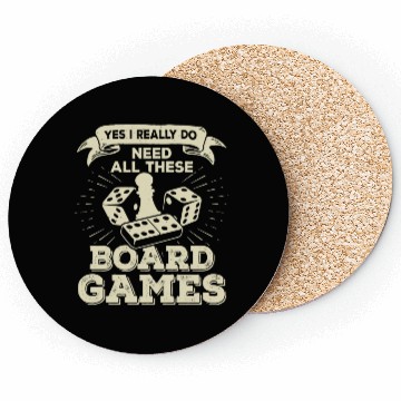Discover Yes I Really Do Need All These Board Games Coasters