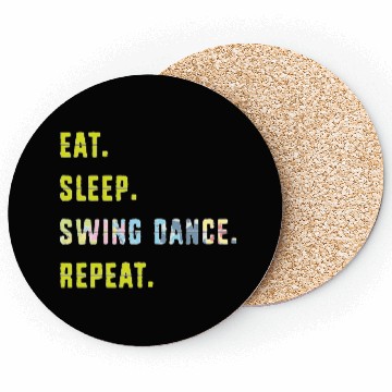 Discover Eat Sleep Dance Repeat Funny Swing Dancing Coasters