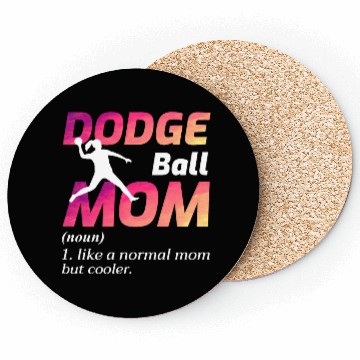 Discover Dodgeball Mom Mothers day Funny Coasters
